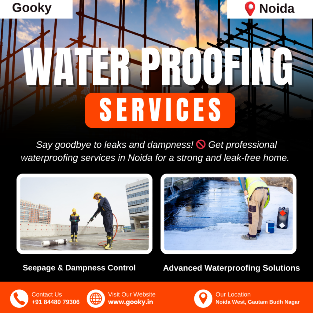 Best Waterproofing Services in Noida, Delhi- Gooky